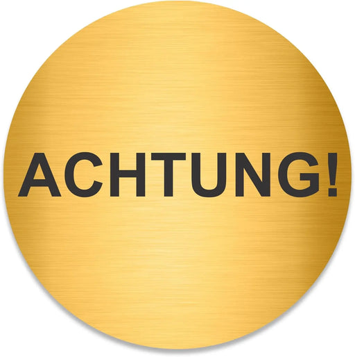 Blacked LaserTEC Leitsysteme - Acryl Schild - Rund 10 cm Durchmesser - Selbstklebend - Gold gebürstet - Metall-Optik - UV beständig - Für Innen und Außen (Achtung)