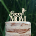 Cake Topper (Super MOM) Acryl/Holz, Tortenstecker, Tortenfigur, Tortendeko, Torte, Tortenständer, Geburtstag, Muttertag (Beere)