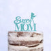 Cake Topper (Super MOM) Acryl/Holz, Tortenstecker, Tortenfigur, Tortendeko, Torte, Tortenständer, Geburtstag, Muttertag (Beere)
