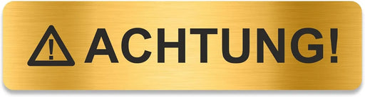 Blacked LaserTEC Leitsysteme - Acryl Schild - Eckig 4 x 16 cm - Selbstklebend - Gold gebürstet - Metall-Optik - UV beständig - Für Innen und Außen (Achtung)